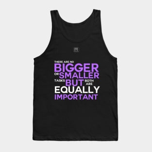 Bigger and Smaller Task Tank Top